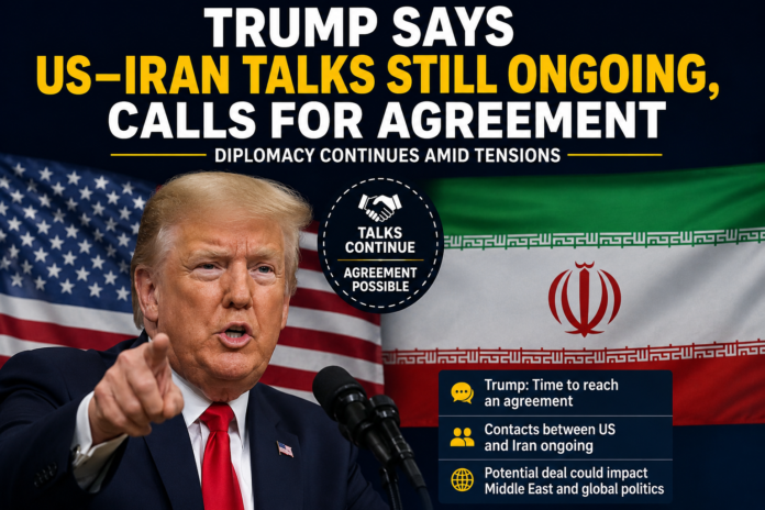 US Iran agreement talks Trump statement US Iran agreement talks Trump statement