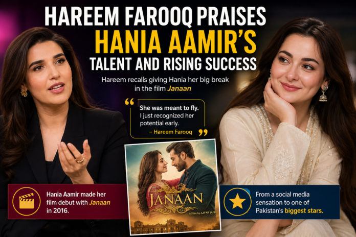 Hareem Farooq and Hania Aamir